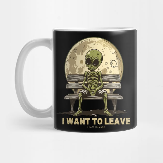 I Want to Leave UFO Alien I Hate Humans by Shopinno Shirts